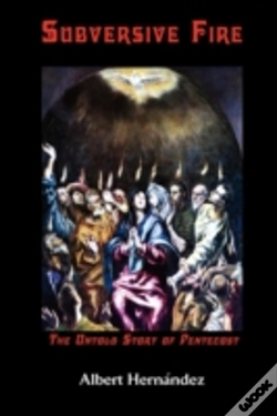 Capa do artigo Subversive Fire, The Untold Story Of Pentecost