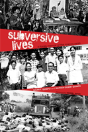 Subversive Lives - Preview