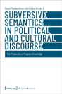Subversive Semantics In Political And Cultural Discourse - Preview