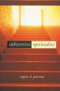 Subversive Spirituality - Preview