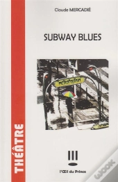 Subway Blues