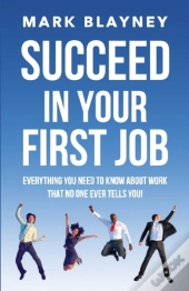 Succeed In Your First Job