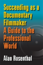 Succeeding As A Documentary Filmmaker - Preview
