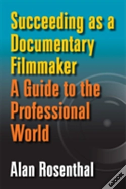 Capa do artigo Succeeding As A Documentary Filmmaker