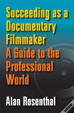 Capa do artigo Succeeding As A Documentary Filmmaker