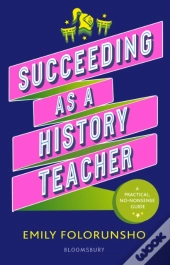 Succeeding As A History Teacher