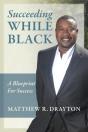 Succeeding While Black - Preview