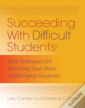 Succeeding With Difficult Students