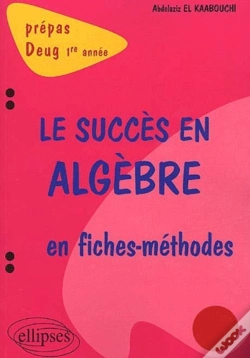 Capa do artigo Succès En Algèbre En Fiches-Méthodes (Le) - 1re Année