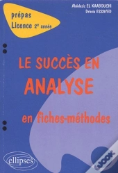 Succès En Analyse En Fiches-Méthodes (Le) - 2e Année