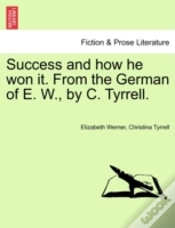 Capa do artigo Success And How He Won It. From The German Of E. W., By C. Tyrrell.