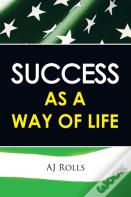 Success As A Way Of Life