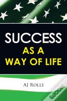Success As A Way Of Life