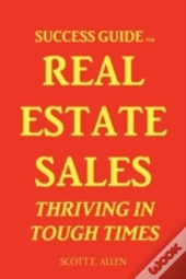 Success Guide For Real Estate Sales Thri