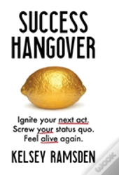 Success Hangover