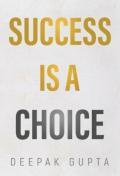 Success Is A Choice