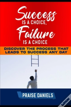 Capa do artigo Success Is  A Choice, Failure Is A Choice