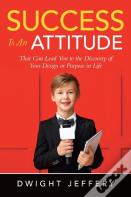 Success Is An Attitude