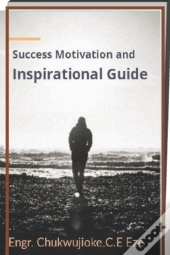 Success Motivation And Inspirational Guide