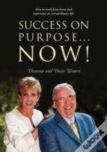 Success On Purpose... Now!