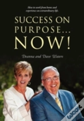 Success On Purpose... Now!