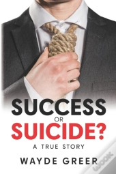 Success Or Suicide