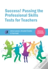 Success! Passing The Professional Skills Tests For Teachers