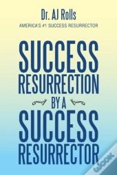 Success Resurrection By A Success Resurrector