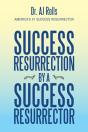 Success Resurrection By A Success Resurrector - Preview