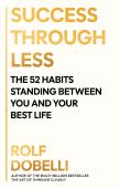 Success Through Less