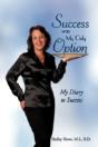 Success Was My Only Option: My Diary To - Preview