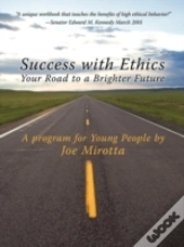 Success With Ethics: Your Road To A Brig