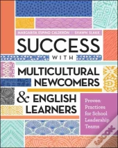 Success With Multicultural Newcomers & English Learners