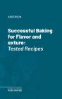 Successful Baking For Flavor And Texture - Preview