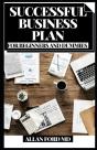 Successful Business Plan For Beginners And Dummies - Preview