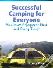 Capa do artigo Successful Camping For Everyone - Maximum Enjoyment First And Every Time!
