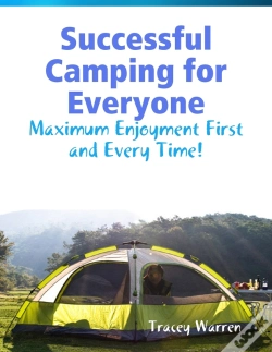 Capa do artigo Successful Camping For Everyone - Maximum Enjoyment First And Every Time!