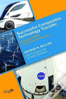 Successful Composites Technology Transfer