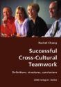 Successful Cross-Cultural Teamwork- Definitions, Structures, Conclusions - Preview