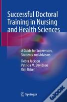 Successful Doctoral Training In Nursing And Health Sciences