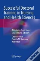 Successful Doctoral Training In Nursing And Health Sciences