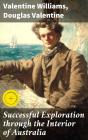 Successful Exploration Through The Interior Of Australia - Preview