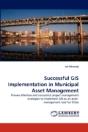 Successful Gis Implementation In Municipal Asset Management - Preview