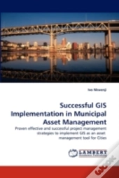 Successful Gis Implementation In Municipal Asset Management