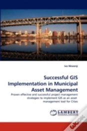 Capa do artigo Successful Gis Implementation In Municipal Asset Management