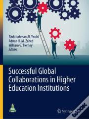 Successful Global Collaborations In Higher Education Institutions