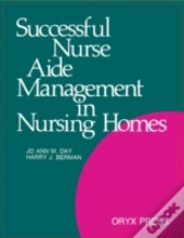 Successful Nurse Aide Management In Nursing Homes