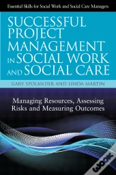 Successful Project Management In Social Work And Social Care