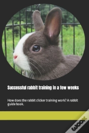 Capa do artigo Successful Rabbit Training In A Few Weeks