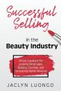 Successful Selling In The Beauty Industry